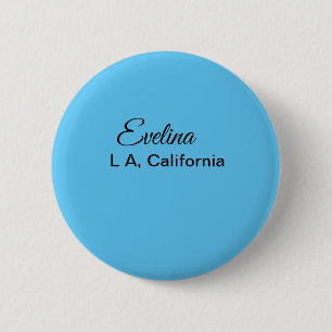 Simple minimal add your name text place city custo 6 cm round badge
