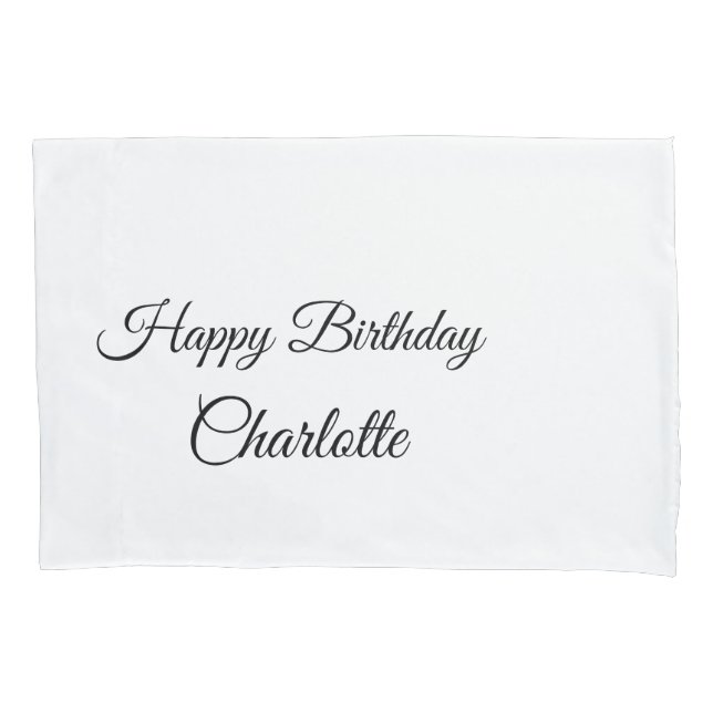 SIMPLE MINIMAL.CUTIE ADD NAME BABY happy birthday  Pillowcase (Front)