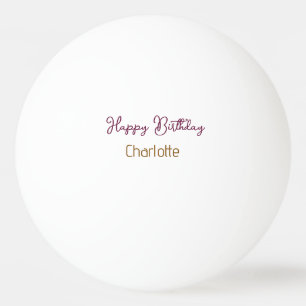 SIMPLE MINIMAL.CUTIE ADD NAME BABY happy birthday  Ping Pong Ball