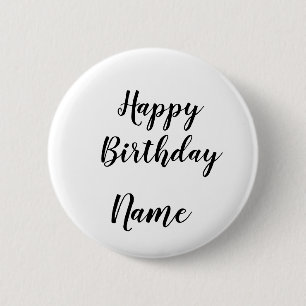 simple minimal happy birthday add your name  6 cm round badge