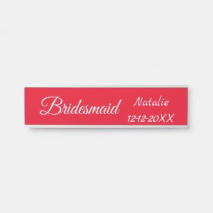 Simple minimal pink bridesmaid add name year text door sign