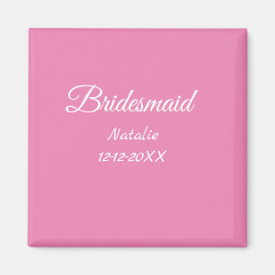 Simple minimal pink bridesmaid add name year text magnet