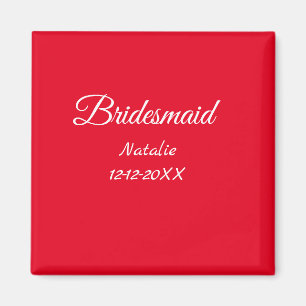 Simple minimal pink bridesmaid add name year text  magnet