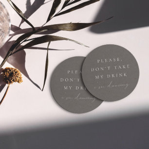 Simple Minimalist Don't Take My Drink I'm Dancing Round Paper Coaster