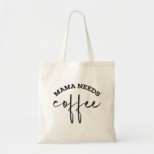 Simple Minimalist Mama needs Coffee Tote Bag (Front)