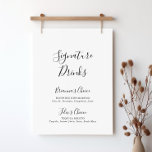 Simple Minimalist Signature Drinks Sign<br><div class="desc">This simple minimalist signature drinks sign is perfect for a modern wedding. The simple and elegant design features classic and fancy script typography in black and white. 

Personalise the sign with the names of the bride and groom and their favourite drink choice.</div>