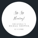 Simple Minimalist Sip Sip Hooray Bridal Shower Classic Round Sticker<br><div class="desc">This simple minimalist sip sip hooray bridal shower favour sticker is perfect for a modern wedding shower. The simple and elegant design features classic and fancy script typography in black and white.</div>