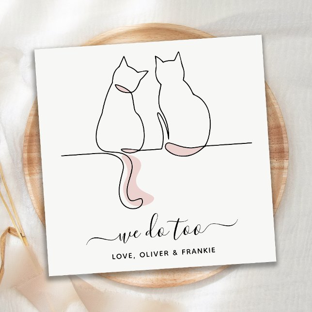Simple Minimalist We Do Too Custom Cat Wedding Napkin (Creator Uploaded)