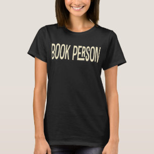 Simple Modern Book Person Reader Book Lover T-Shirt