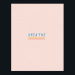 Simple, modern "breathe" postcard poster<br><div class="desc">words and illustration by Morgan Harper Nichols</div>