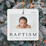 Simple Modern Chic Custom Baptism Baby Photo Ceramic Ornament<br><div class="desc">Design is composed of modern chic typography with sans serif and serif font. Add a custom photo of baby and year.</div>