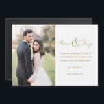 Simple Modern Gold Photo Wedding Thank You<br><div class="desc">Gold script "Forever and always" design wedding thank you magnets featuring your favourite wedding photo. Show your family and friends your appreciation for being a part of your wedding celebration with a customised photo thank you magnet.</div>