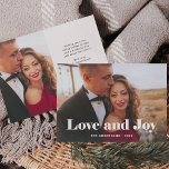 Simple Modern | Love and Joy with Photo Holiday Card<br><div class="desc">This simple and stylish holiday photo card says "Love and Joy" in bold,  white elegant modern typography with your favourite personal family photo across the front of the card. Your personal holiday message can go on the back,  with a minimalist black and white design.</div>