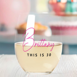 Simple Modern Personalised This is 30 Stemless Wine Glass