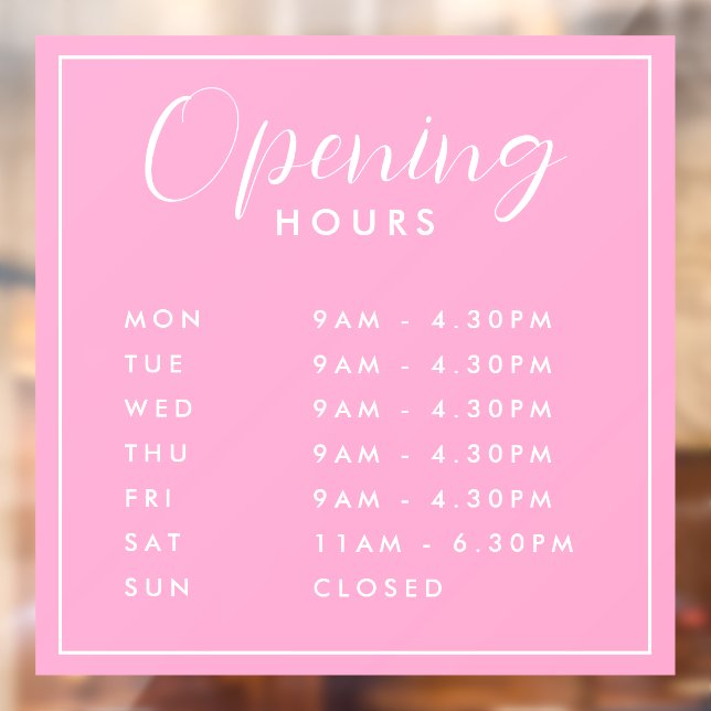 Simple Modern Store Opening Hours pink Window Clin Cling (Sheet 2)