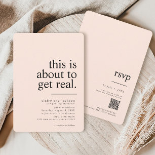 Simple Modern This Is About To Get Real Wedding Invitation