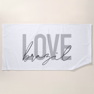 Simple, modern, urban, cool design Love Brazil Beach Towel