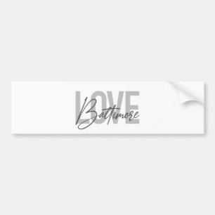 Simple, modern urban trendy design Love Baltimore Bumper Sticker