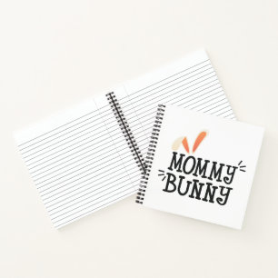Simple Mummy Bunny Easter Typography Notebook
