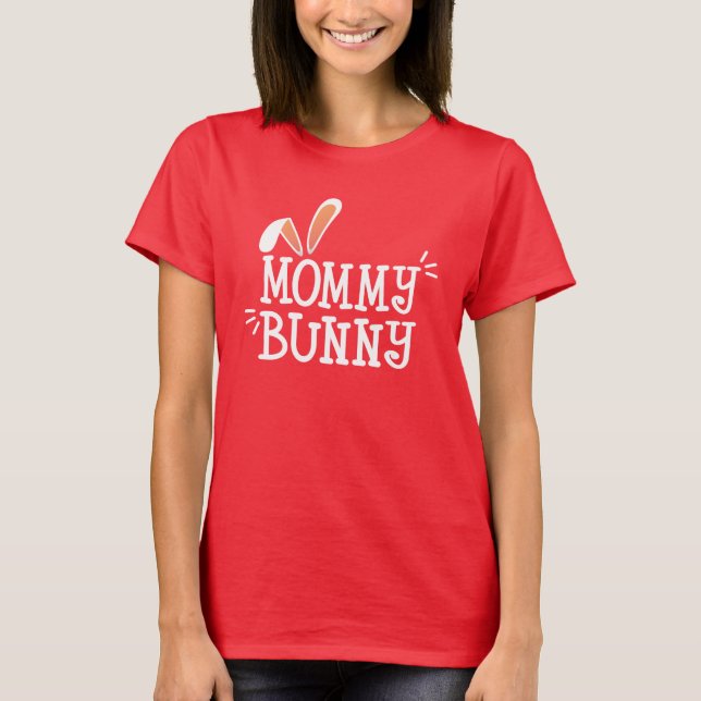Simple Mummy Bunny Easter Typography | T-Shirt (Front)