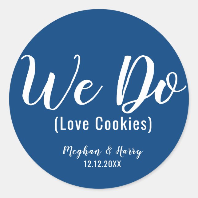 Simple Navy Blue We Do Love Cookies Wedding Favour Classic Round Sticker (Front)