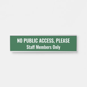 Simple "NO PUBLIC ACCESS, PLEASE" Door Sign