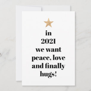 Simple Peace, Love & Finally Hugs Humour Quote 202 Holiday Card