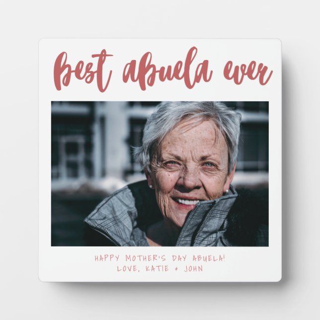 Simple Photo Calligraphy Best Abuela Ever Gift Plaque (Front)