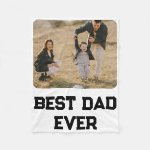 Simple Photo Dad Ever Fathers Day Gift  Fleece Blanket