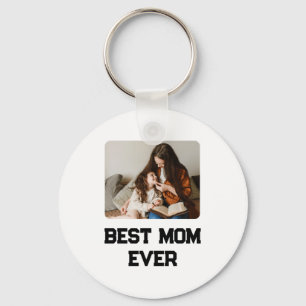 Simple Photo Mom Ever Mothers Day Gift Key Ring
