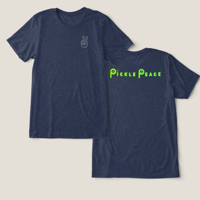 simple pickle peace Tri-Blend shirt (Design Front & Back)
