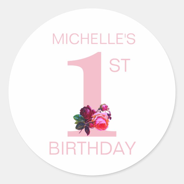 Simple Pink First Birthday with Roses and Name Classic Round Sticker (Front)