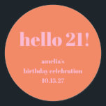 Simple Pink Orange Cute Bold 21st Birthday Custom Classic Round Sticker<br><div class="desc">Simple Pink Orange Cute Bold 21st Birthday Custom Classic Round Sticker</div>