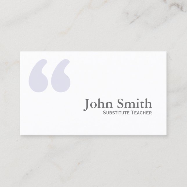 Simple Quotes Substitute Teacher Business Card (Front)