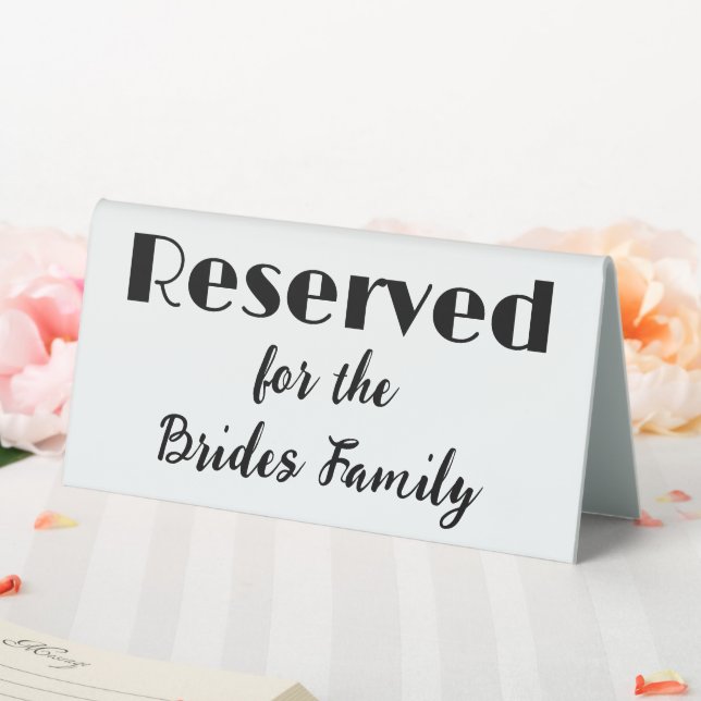 Simple Reserved for the Brides Family (In SItu (Wedding))