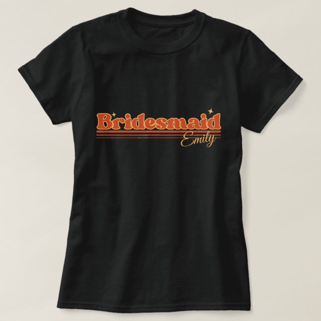 simple Retro bridesmaid typography  T-Shirt (Design Front)