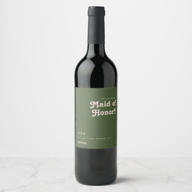 Simple Retro | Olive Green Maid Of Honour Proposal Wine Label (Front)