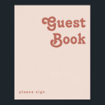 Simple Retro Vibes | Blush Pink Guest Book Sign<br><div class="desc">This simple retro vibes | blush pink guest book sign is perfect for your classic funky vintage earth tones wedding. The design features a minimalist hippie rustic boho font. The neutral southwest desert colour palette and earthy bohemian mid-century lettering combine for a perfect, minimal modern western destination design. Feel free...</div>