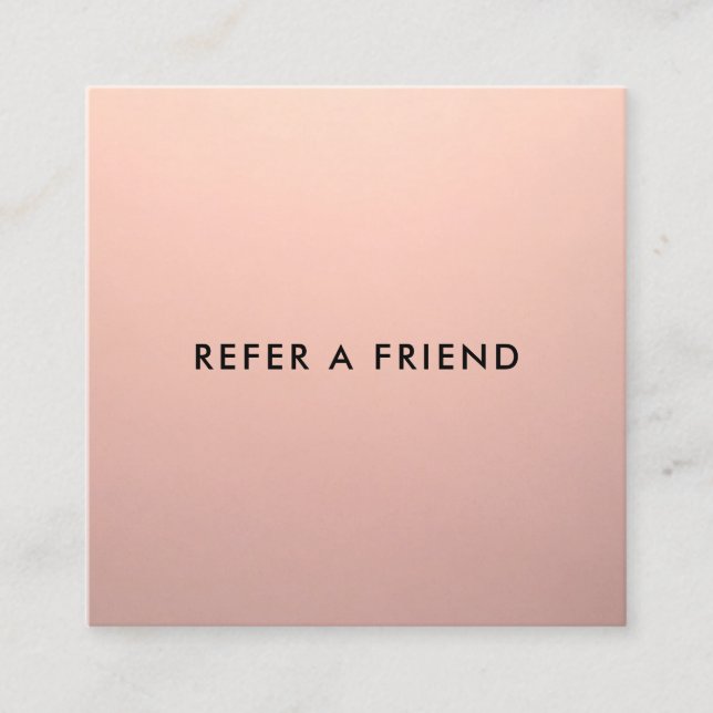 Simple Rose Gold Customer Referral (Front)