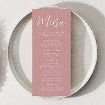 Simple Script Dusty Rose Wedding Menu<br><div class="desc">Simple wedding menu featuring "Menu" displayed in a white script with a dusty rose background. Personalise the dusty rose wedding menu by adding your names,  wedding date,  and menu information. Designed to coordinate with our Simple Script wedding collection.</div>