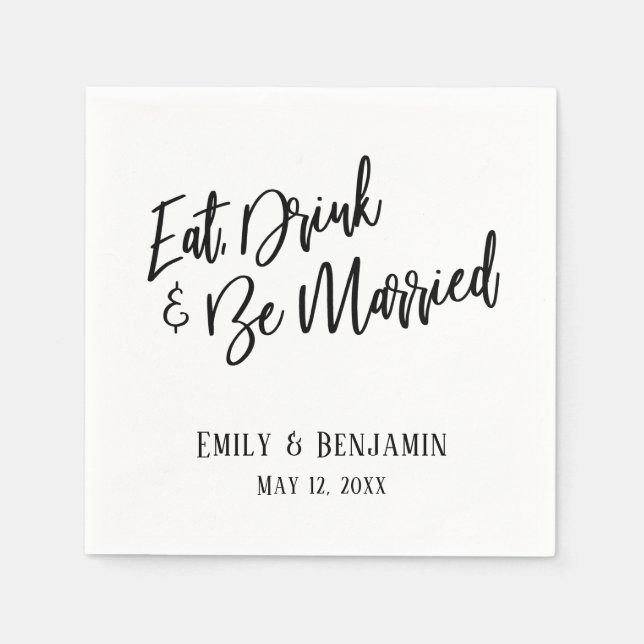 Simple Script Typography Eat, Drink and Be Married Napkin (Front)