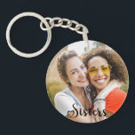 Simple Sisters One Photo Elegant Script Heart Key Ring<br><div class="desc">Customisable one photo design with the script word "sisters".</div>