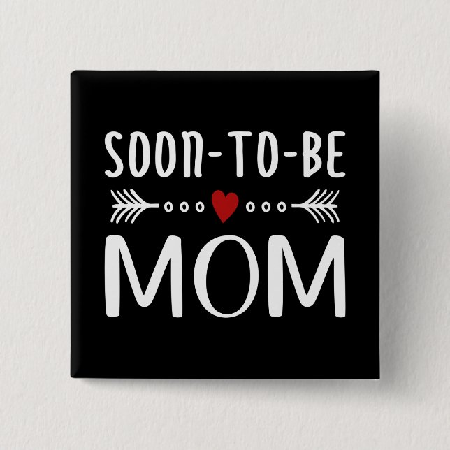 Simple Soon-to-be Mum Mother's Day | Pin Button (Front)