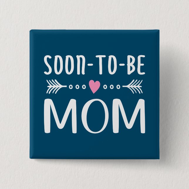 Simple Soon-to-be Mum Mother's Day | Pin Button (Front)