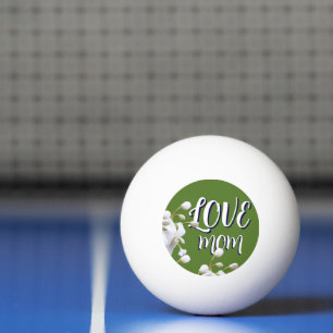 SIMPLE SPECIAL LOVE GIFT MOM PING PONG BALL