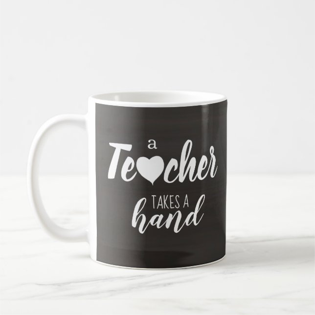 Simple Teacher Chalkboard Typography Quote Coffee Mug (Left)
