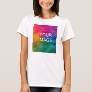 Simple Template Upload Your Own Photo to Womens T-Shirt