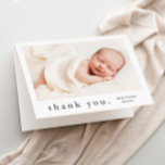 Simple Type Photo Baby Thank You Card<br><div class="desc">A simple Type photo baby thank you card with photo on the front and a full name header and personal message from the family on the inside. Click the edit button to customise this design with your photos and details.</div>