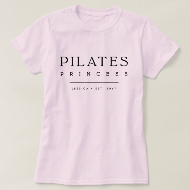 Simple Typography Custom Pink Pilates Princess T-Shirt (Design Front)