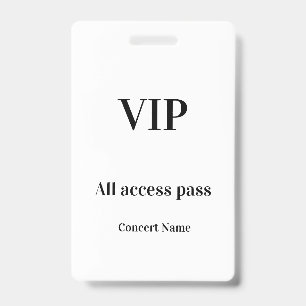 simple vip all access pass concert name occassion ID badge